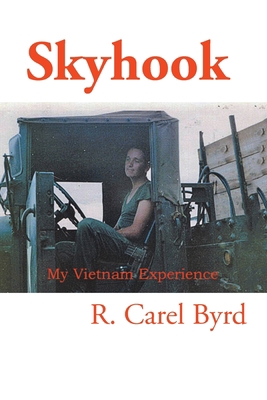 Skyhook: My Vietnam Experience 1664192905 Book Cover