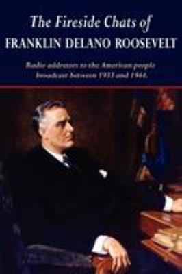 The Fireside Chats of Franklin Delano Roosevelt 1604503548 Book Cover