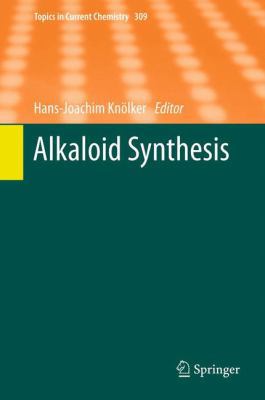 Alkaloid Synthesis 3642255280 Book Cover