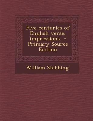Five Centuries of English Verse, Impressions 1289820023 Book Cover