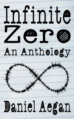 Infinite Zero: An Anthology B0CCJ519CB Book Cover