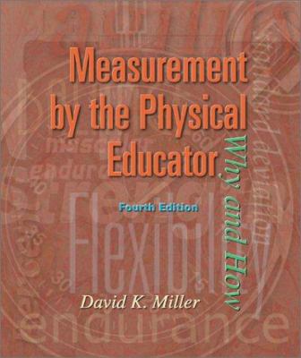 Measurement by the Physical Educator: Why and How 0072329092 Book Cover