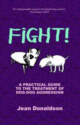 Fight!: A Practical Guide to the Treatment of D... B007DBQW8S Book Cover