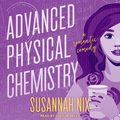 Advanced Physical Chemistry: A Romantic Comedy B08ZBMQYLL Book Cover