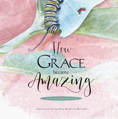 How Grace Became Amazing 1635055741 Book Cover