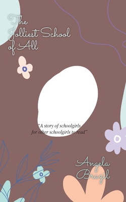 The Jolliest School of All 1641817224 Book Cover