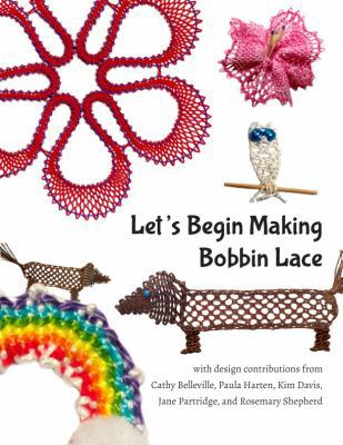Let's Begin Making Bobbin Lace 0692750401 Book Cover