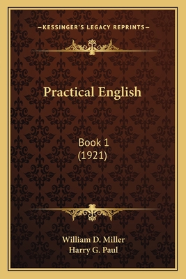 Practical English: Book 1 (1921) 1164914707 Book Cover