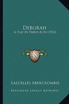 Deborah: A Play In Three Acts (1913) 1165303094 Book Cover