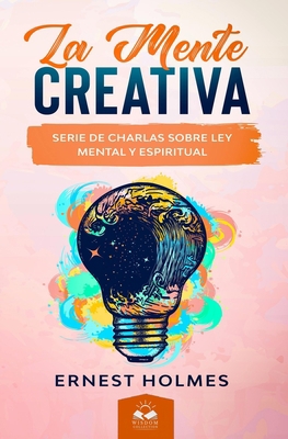 La Mente Creativa [Spanish] 1676408592 Book Cover