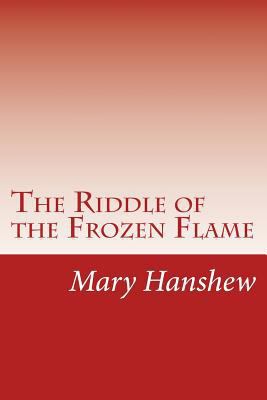 The Riddle of the Frozen Flame 1501058460 Book Cover