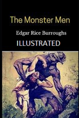 The Monster Men Illustrated            Book Cover