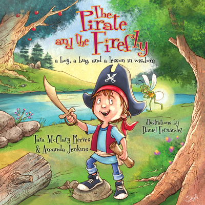 The Pirate and the Firefly: A Boy, a Bug, and a... 143368120X Book Cover