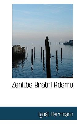 Zenitba Bratri Adamu [Czech] 1117794830 Book Cover