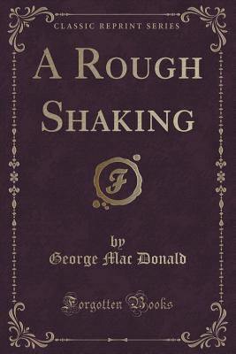 A Rough Shaking (Classic Reprint) 1331545234 Book Cover