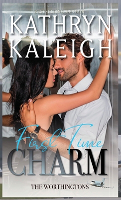 First Time Charm: Sexy Billionaire Romance 1647913721 Book Cover