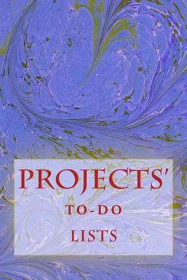 Projects' To-Do Lists: Stay Organized (100 Proj... 1530589665 Book Cover