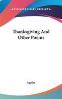Thanksgiving And Other Poems 0548516847 Book Cover