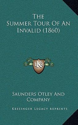 The Summer Tour Of An Invalid (1860) 1165705729 Book Cover