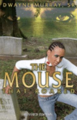 The Mouse That Roared-Revised Edition 0976985543 Book Cover