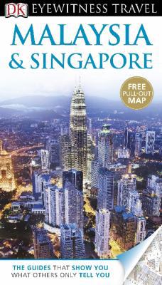 DK Eyewitness Travel Guide: Malaysia & Singapore 1409386503 Book Cover