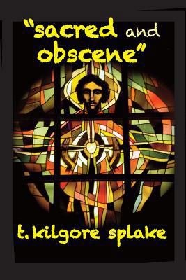 Sacred and Obscene 1946460125 Book Cover