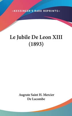 Le Jubile de Leon XIII (1893) [French] 1162323043 Book Cover