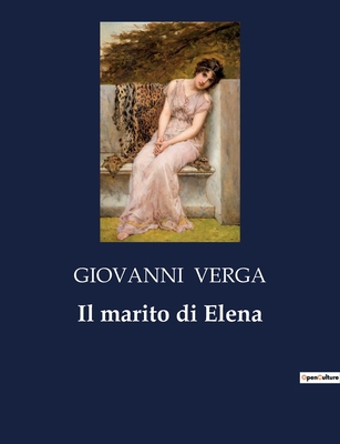 Il marito di Elena [Italian] B0CFZNDWF9 Book Cover