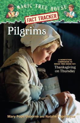 Pilgrims: A Nonfiction Companion to Magic Tree ... 0375932194 Book Cover