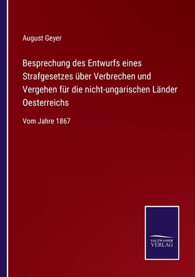 Besprechung des Entwurfs eines Strafgesetzes üb... [German] 3752540125 Book Cover