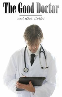 Good Doctor and Other Stories