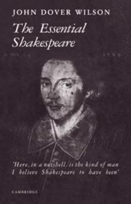 The Essential Shakespeare: A Biographical Adven... 0521068274 Book Cover