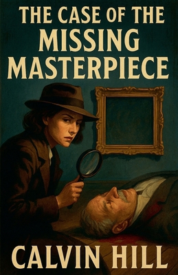 The Case of the Missing Masterpiece B0FCJR8RXX Book Cover