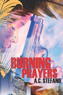 Burning Prayers 170973132X Book Cover