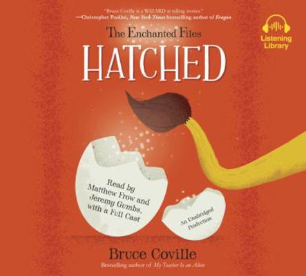 The Enchanted Files: Hatched 0399568530 Book Cover