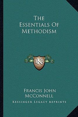 The Essentials Of Methodism 1162965606 Book Cover
