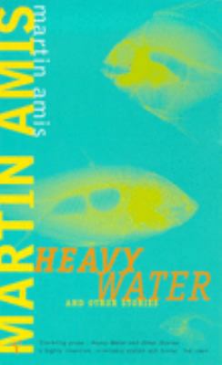 Heavy Water and Other Stories 0099288664 Book Cover