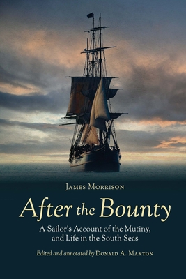 After the Bounty: A Sailor's Account of the Mut... 1597973726 Book Cover