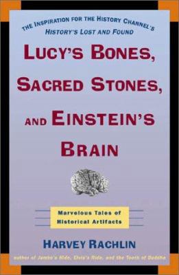 Lucy's Bones, Sacred Stones and Einstein's Brain 0805064060 Book Cover