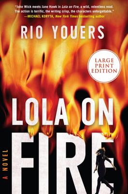 Lola on Fire [Large Print] 0063062372 Book Cover