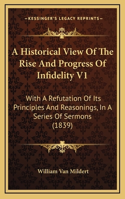A Historical View Of The Rise And Progress Of I... 1166543250 Book Cover