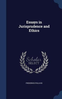 Essays in Jurisprudence and Ethics 1340015765 Book Cover