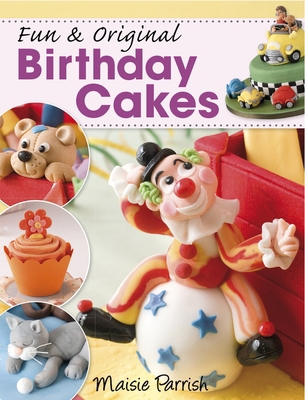 Fun & Original Birthday Cakes B005GNLTGK Book Cover