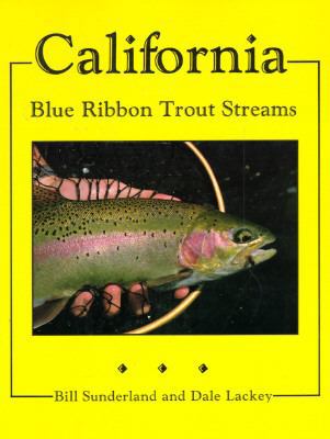 California: Blue Ribbon Trout Streams 1878175009 Book Cover