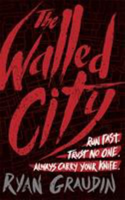 The Walled City 178062199X Book Cover
