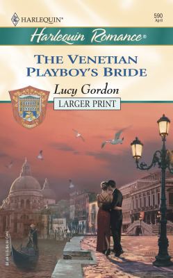 The Venetian Playboy's Bride [Large Print] 0373159900 Book Cover
