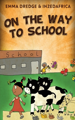 On The Way To School [Large Print] 4824115574 Book Cover