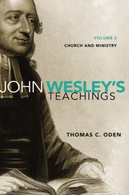John Wesley's Teachings, Volume 3: Pastoral The... 0310587093 Book Cover