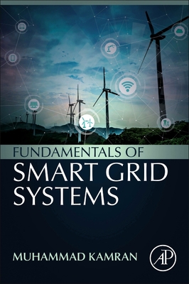 Fundamentals of Smart Grid Systems 0323995608 Book Cover