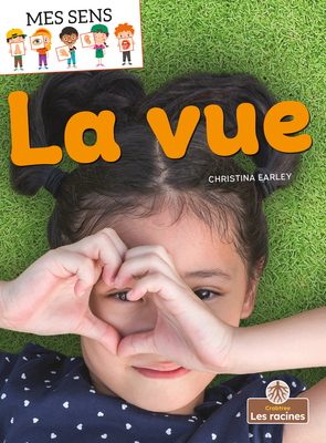 La Vue (Sight) [French] 1039605583 Book Cover